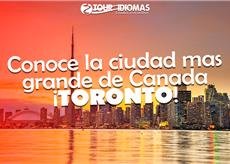 Conoce la Ciudad mas Grande de Canada ¡Toronto! - Tour Idiomas.